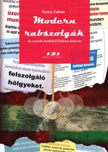 MODERN RABSZOLGÁK - AZ OSZTRÁK MUNKÁRÓL FEHÉREN-FEKETÉN