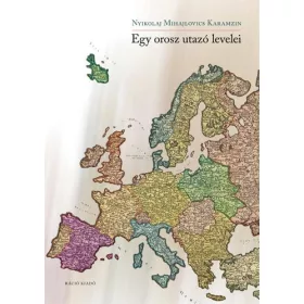 EGY OROSZ UTAZÓ LEVELEI