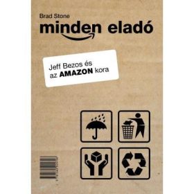 MINDEN ELADÓ - JEFF BEZOS ÉS AZ AMAZON KORA