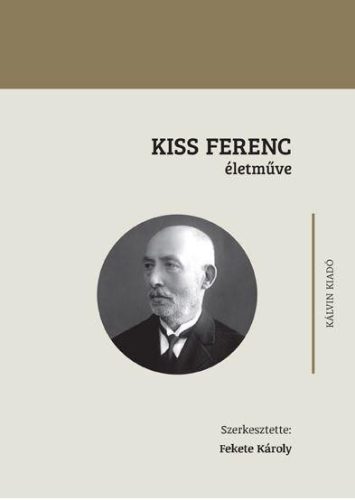KISS FERENC ÉLETMŰVE