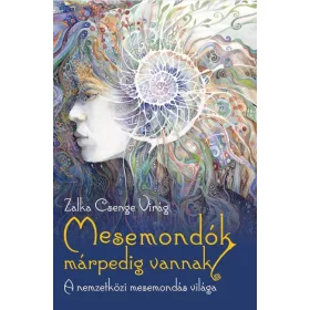   MESEMONDÓK MÁRPEDIG VANNAK - A NEMZETKÖZI MESEMONDÁS VILÁGA