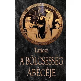 A BÖLCSESSÉG ÁBÉCÉJE