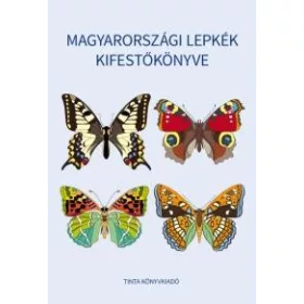MAGYARORSZÁGI LEPKÉK KIFESTŐKÖNYVE