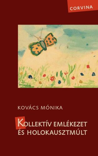 KOLLEKTÍV EMLÉKEZET ÉS HOLOKAUSZTMÚLT