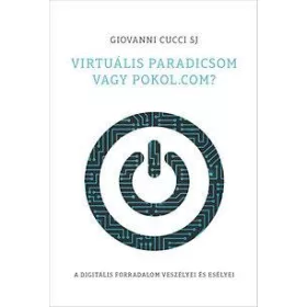 VIRTUÁLIS PARADICSOM VAGY POKOL.COM?