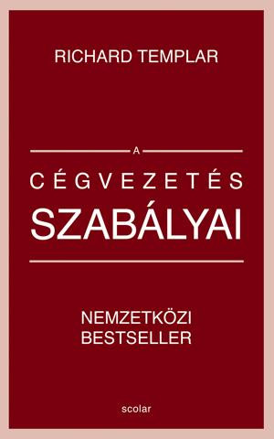 A CÉGVEZETÉS SZABÁLYAI