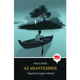 AZ ARANYEMBER - KLASSZ! 5. - NÓGRÁDI GERGELY TOLLÁBÓL