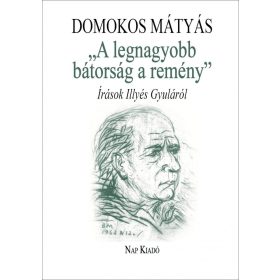 A LEGNAGYOBB BÁTORSÁG A REMÉNY