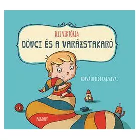 JELI VIKTÓRIA: DÖNCI ÉS A VARÁZSTAKARÓ