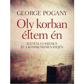 OLY KORBAN ÉLTEM ÉN