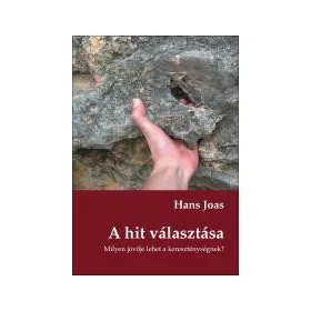 A HIT VÁLASZTÁSA