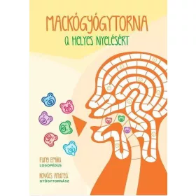 MACKÓGYÓGYTORNA  A HELYES NYELÉSÉRT