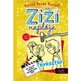 RACHEL RENÉE RUSSELL: EGY ZIZI NAPLÓJA 7. - TÉVÉSZTÁR -