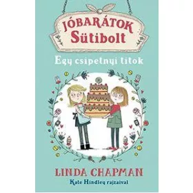 EGY CSIPETNYI TITOK - JÓBARÁTOK SÜTIBOLT 2.