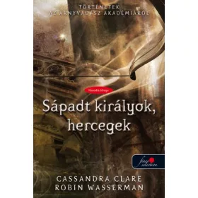 SÁPADT KIRÁLYOK, HERCEGEK - KÖTÖTT