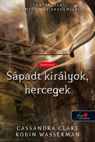 SÁPADT KIRÁLYOK, HERCEGEK - KÖTÖTT