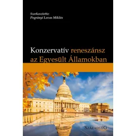 KONZERVATÍV RENESZÁNSZ AZ EGYESÜLT ÁLLAMOKBAN