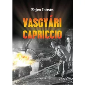 VASGYÁRI CAPRICCO