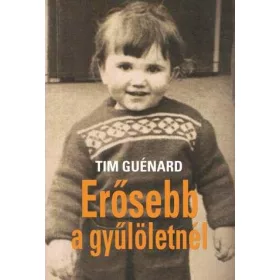 ERŐSEBB A GYŰLÖLETNÉL