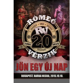 JÖN EGY ÚJ NAP - RÓMEÓ VÉRZIK 20 - DVD -