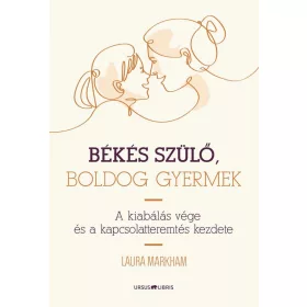 BÉKÉS SZÜLŐ, BOLDOG GYERMEK