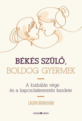 BÉKÉS SZÜLŐ, BOLDOG GYERMEK