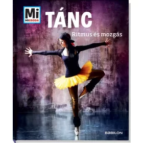 TÁNC - RITMUS ÉS MOZGÁS - MI MICSODA