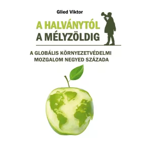 A HALVÁNYTÓL A MÉLYZÖLDIG