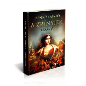 A ZRÍNYIEK III. - ILONA