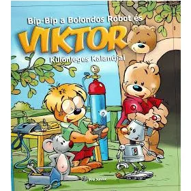 BÍP-BÍP A BOLONDOS ROBOT ÉS VIKTOR KÜLÖNLEGES KALANDJAI