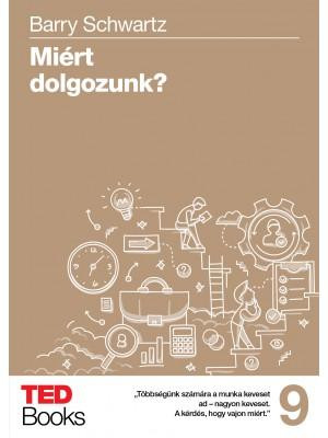 MIÉRT DOLGOZUNK? - TED BOOKS 9.