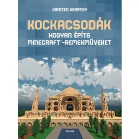 KOCKACSODÁK - HOGYAN ÉPÍTS MINECRAFTŽ-REMEKMŰVEKET