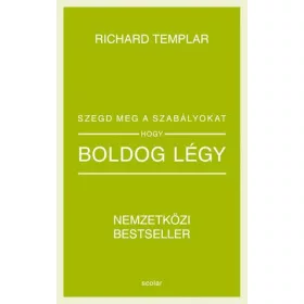 SZEGD MEG A SZABÁLYOKAT, HOGY BOLDOG LÉGY