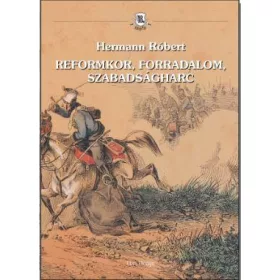 REFORMKOR, FORRADALOM, SZABADSÁGHARC