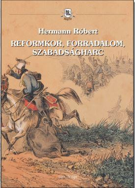 REFORMKOR, FORRADALOM, SZABADSÁGHARC