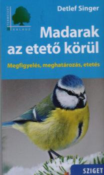 MADARAK AZ ETETŐ KÖRÜL