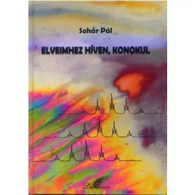 ELVEIMHEZ HÍVEN, KONOKUL