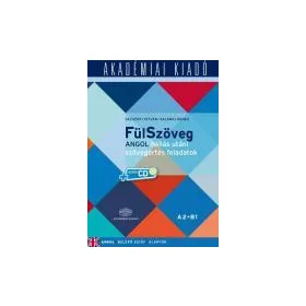   FÜLSZÖVEG - ANGOL HALLÁS UTÁN SZÖVEGÉRTÉS FELADATOK A2-B1 (CD MELLÉKLETTEL)