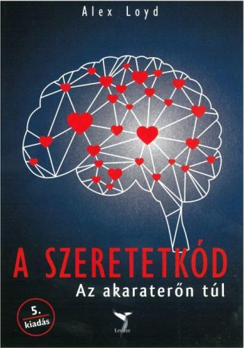 A SZERETETKÓD - AZ AKARATERŐN TÚL 8.KIADÁS