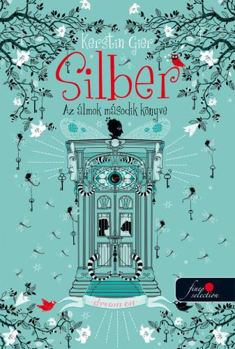 SILBER - AZ ÁLMOK MÁSODIK KÖNYVE - FŰZÖTT