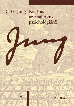 KÉT ÍRÁS AZ ANALITIKUS PSZICHOLÓGIÁRÓL (ÖM 7)