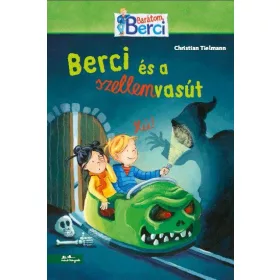 BERCI ÉS A SZELLEMVASÚT - BERCI REGÉNY 3.