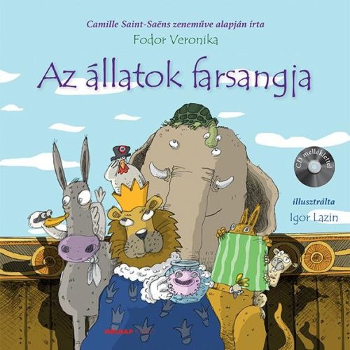 AZ ÁLLATOK FARSANGJA - CD MELLÉKLETTEL!