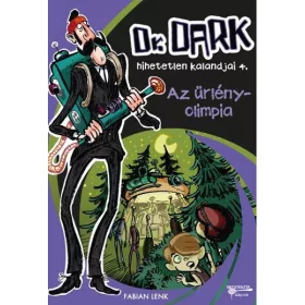 AZ ŰRLÉNYOLIMPIA - DR. DARK HIHETETLEN KALANDJAI 4.