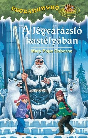 A JÉGVARÁZSLÓ KASTÉLYÁBAN - CSODAKUNYHÓ 24.