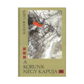 A KORUNK NÉGY KAPUJA