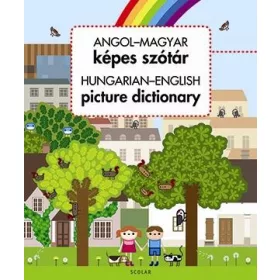   ANGOL-MAGYAR KÉPES SZÓTÁR - HUNGARIAN-ENGLISH PICTURE DICTIONARY
