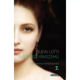 A MAGÁNYOS TRÓNÖRÖKÖSNŐ - A BOROSTYÁNSZEMŰ 2.