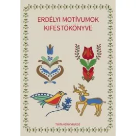 ERDÉLYI MOTÍVUMOK KIFESTŐKÖNYVE