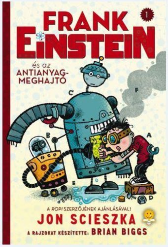 FRANK EINSTEIN ÉS AZ ANTIANYAG-MEGHAJTÓK